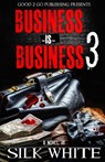 Business is Business 3 - Silk White - 9781943686797