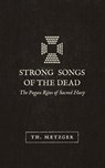 Strong Songs of the Dead - Th. Metzger - 9781943687336