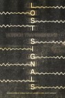 Lost Signals - Max Booth - 9781943720088