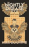 The Nightly Disease - Max Booth - 9781943720248
