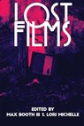 Lost Films - Max Booth - 9781943720293