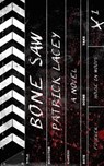 Bone Saw - Patrick Lacey - 9781943720316