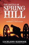 The Battle of Spring Hill - Lochlainn Seabrook - 9781943737697