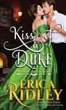 Kiss of a Duke - Erica Ridley - 9781943794539