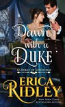 Dawn with a Duke - Erica Ridley - 9781943794737