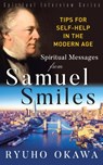 Spiritual Messages from Samuel Smiles - Ryuho Okawa - 9781943869695