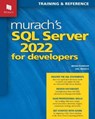Murach's SQL Server 2022 for Developers - Bryan Syverson - 9781943873067