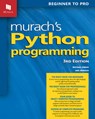 Murach's Python Programming (3rd Edition) - Joel Murach ; Michael Urban - 9781943873272