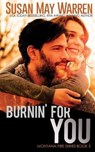 Burnin' For You - WARREN,  Susan May - 9781943935154