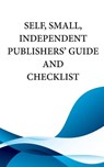 Self, Small, Independent Publishers' Guide and Checklist - PUBLISHING,  Mythical Legends - 9781943958610