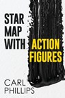 Star Map with Action Figures - Carl Phillips - 9781943977659