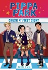 Pippa Park Crush at First Sight - Erin Yun - 9781944020804