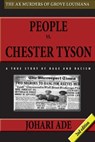 People Vs Chester Tyson - Johari Ade - 9781944139070
