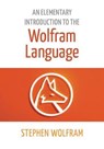 An Elementary Introduction To The Wolfram Language - Stephen Wolfram - 9781944183004