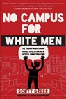 No Campus for White Men - Scott Greer - 9781944229627
