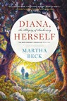 Diana, Herself - Martha Beck - 9781944264031