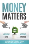Money Matters: Merging Lives, Merging Finances - KARAS,  Veronica - 9781944265823