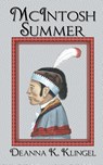 McIntosh Summer - Deanna K Klingel - 9781944277161