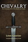 Chivalry - Leon Gautier - 9781944339005