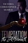 Temptation: The Aftermath - Victoria Christopher Murray - 9781944359591