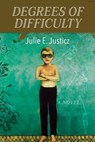 Degrees of difficulty - Julie E. Justicz - 9781944388898