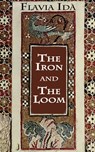 The Iron and The Loom - Flavia Idà - 9781944412128