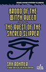 Brood of the Witch Queen / The Quest of the Sacred Slipper - Sax Rohmer - 9781944520243