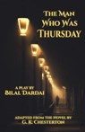 The Man Who Was Thursday: A Play - G. K. Chesterton - 9781944540425