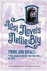 Twins And Rivals - Nellie Bly ; David Blixt - 9781944540845