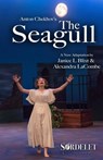 Anton Chekhov's The Seagull - Janice L Blixt ; Alexandra LaCombe - 9781944540920