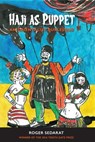 Haji as Puppet: An Orientalist Burlesque - Roger Sedarat - 9781944585082