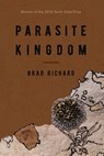 Parasite Kingdom - Brad Richard - 9781944585280