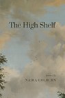 The High Shelf - Nadia Colburn - 9781944585365