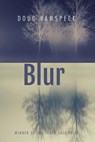Blur - Doug Ramspeck - 9781944585600