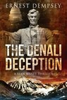 The Denali Deception: A Sean Wyatt Thriller - Ernest Dempsey - 9781944647162