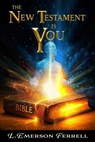 The New Testament Is You - L. Emerson Ferrell - 9781944681722