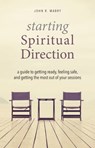 Starting Spiritual Direction - John R. Mabry - 9781944769970