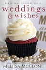 Weddings & Wishes - Melissa Mcclone - 9781944777791