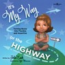 It's My Way or the Highway - Julia (Julia Cook) Cook - 9781944882372