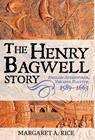 The Henry Bagwell Story - Margaret A Rice - 9781944962845
