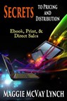 Secrets to Pricing and Distribution - Maggie McVay Lynch - 9781944973803