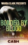 Bonded by Blood - Brian Cash - 9781944992392