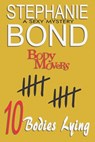 10 Bodies Lying: A Body Movers book - Stephanie Bond - 9781945002144