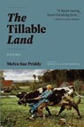 The Tillable Land - Melva Sue Priddy - 9781945049224