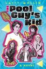 The Pool Guy's Kid - Larry Mollin - 9781945049422
