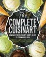 The Complete Cuisinart Homemade Frozen Yogurt, Sorbet, Gelato, Ice Cream Maker Book - Jessica Peters - 9781945056062