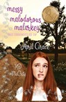 Messy Malodorous Malarkey - Kd McCrite - 9781945060625