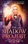 The Shadow Project - DOMINIC,  Cecilia - 9781945074592