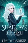 Shadows of the Heart - Cecilia Dominic - 9781945074639