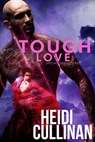 Tough Love - Heidi Cullinan - 9781945116155